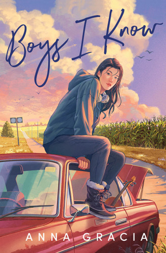 Boys I Know by Anna Gracia, 9781682633717