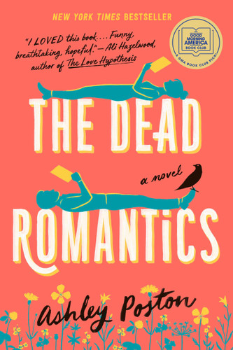 The Dead Romantics: A GMA Book Club Pick by Ashley Poston, 9780593336489