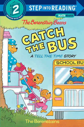 The Berenstain Bears Catch the Bus (Step into Reading) by Stan Berenstain, Jan Berenstain, 9780679892274