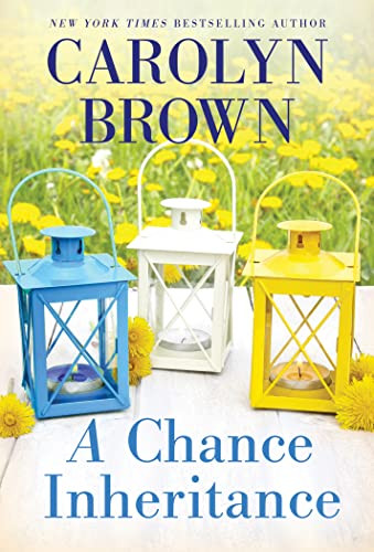 A Chance Inheritance by Carolyn Brown, 9781728249711
