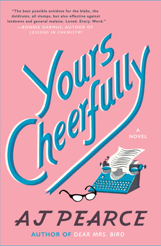 Yours Cheerfully (A Novel) - 9781501170102 by AJ Pearce