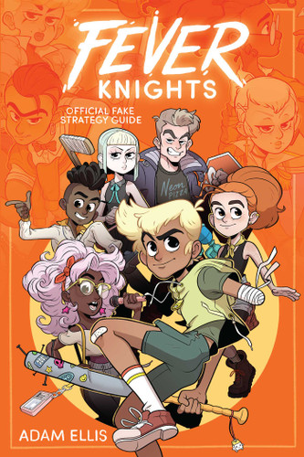 Fever Knights (Official Fake Strategy Guide) by Adam Ellis, 9781524862862