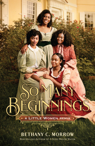 So Many Beginnings: A Little Women Remix - 9781250853516 by Bethany C. Morrow, 9781250853516