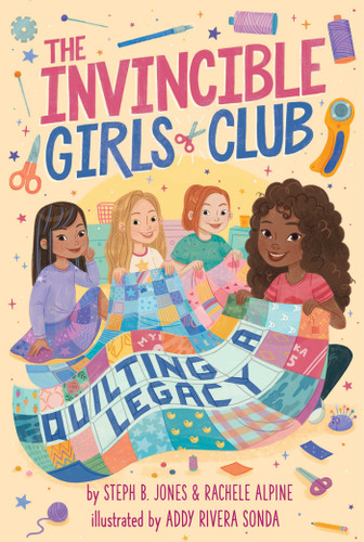 Quilting a Legacy by Steph B. Jones, Rachele Alpine, Addy Rivera Sonda, 9781665921381