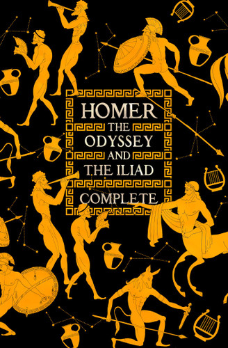 The Odyssey & The Iliad Complete by Antony Makrinos, Homer, Flame Tree Studio (Literature and Science), 9781839649660