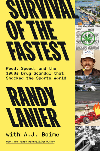 Survival of the Fastest (Weed, Speed, and the 1980s Drug Scandal  that Shocked the Sports World) by Randy Lanier, A.J. Baime, 9780306826450