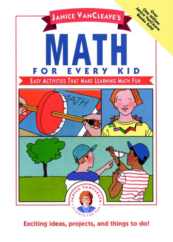 Janice VanCleave's Math for Every Kid (Easy Activities that Make Learning Math Fun) - 9780471546931 by Janice VanCleave, 9780471546931