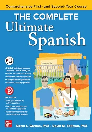 The Complete Ultimate Spanish: Comprehensive First- and Second-Year Course by Ronni L. Gordon, David M. Stillman, 9781264259106