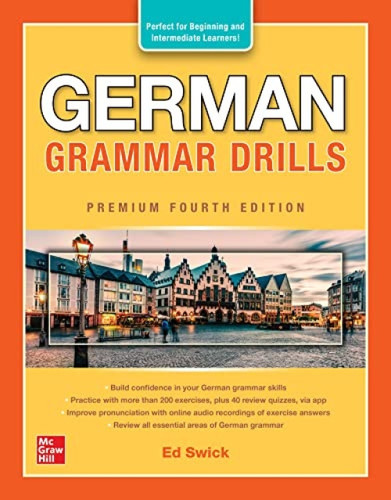 German Grammar Drills, Premium Fourth Edition by Ed Swick, 9781264286102
