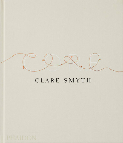 Core by Clare Smyth, Kieran Morris, Gordon Ramsay, 9781838664060