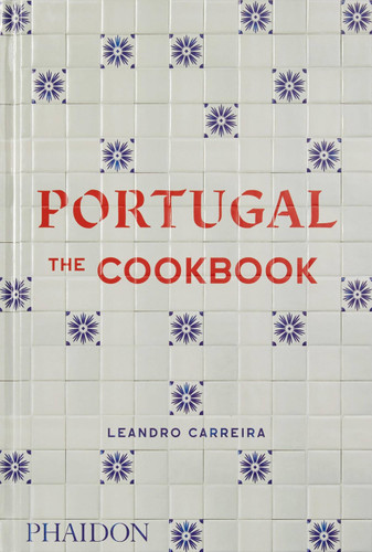 Portugal (The Cookbook) by Leandro Carreira, 9781838664732
