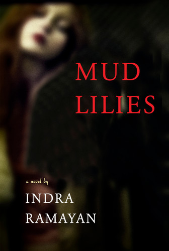 Mud Lilies by Indra Ramayan, 9781770866409