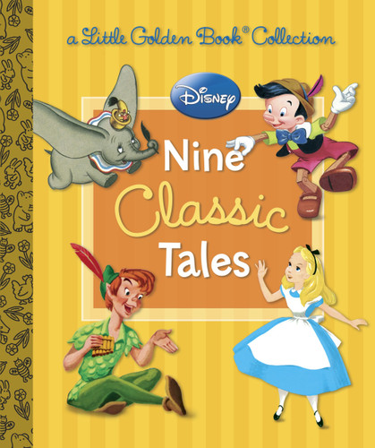 Disney: Nine Classic Tales (Disney Mixed Property) by Various, RH Disney, 9780736432603