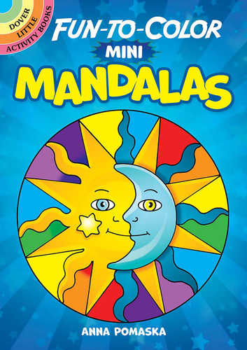 Fun-to-Color Mini Mandalas (Miniature Edition) by Anna Pomaska, 9780486849904