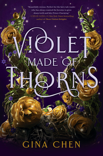 Violet Made of Thorns by Gina Chen, 9780593427538 Violet Made of Thorns by Gina Chen, 9780593427538