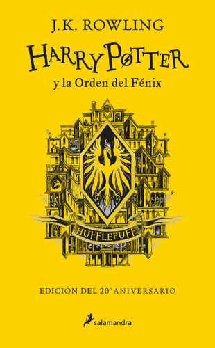 Harry Potter y la Orden del Fénix (20 Aniv. Hufflepuff) / Harry Potter and the Order of the Phoenix (Hufflepuff) (Spanish Edition) by J. K. Rowling, 9788418174636