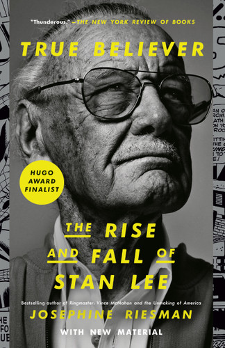 True Believer: The Rise and Fall of Stan Lee - 9780593135730 by Josephine Riesman, 9780593135730