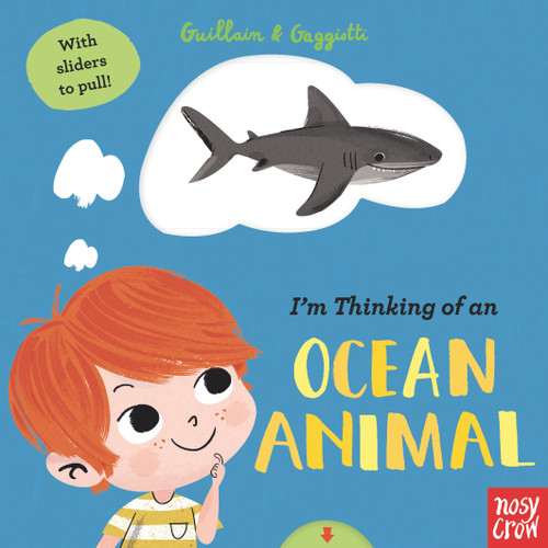 I'm Thinking of an Ocean Animal by Adam Guillain, Charlotte Guillain, Lucia Gaggiotti, 9781536223958