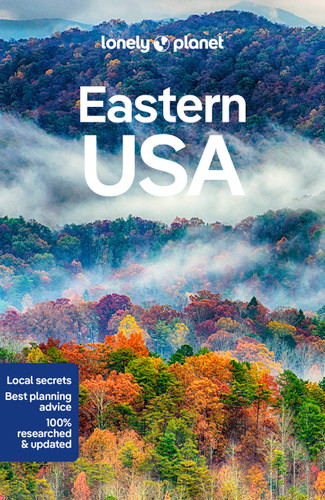 Lonely Planet Eastern USA by Trisha Ping, Isabel Albiston, Mark Baker, Amy C Balfour, Robert Balkovich, Ray Bartlett, Jade Bremner, Gregor Clark, Ashley Harrell, Adam Karlin, Brian Kluepfel, Ali Lemer, Vesna Maric, Virginia Maxwell, Hugh McNaughtan, MaSovaida Morgan, Lorna Parkes, Kevin Raub, Charles Rawlings-Way, Simon Richmond, Regis St Louis, Mara Vorhees, Benedict Walker, Greg Ward, Karla Zimmerman, 9781788684194