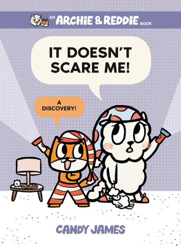 It Doesn't Scare Me! (A Discovery!) by Candy James, 9780593350201
