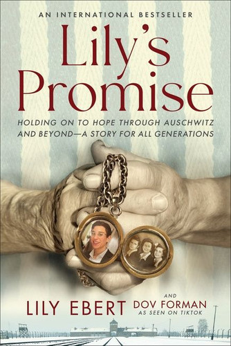 Lily's Promise (Holding On to Hope Through Auschwitz and Beyond-A Story for All Generations) by Lily Ebert, Dov Forman, 9780063230293