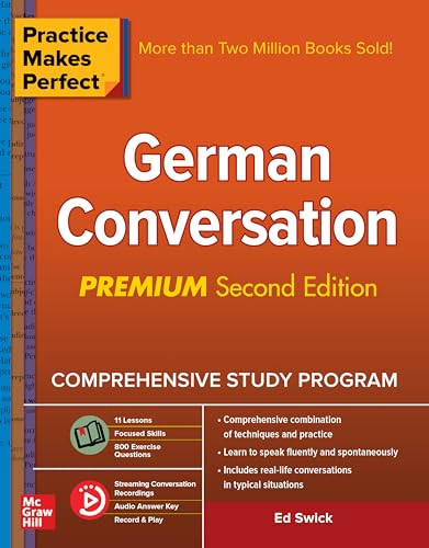 Practice Makes Perfect: German Conversation, Premium Second Edition by Ed Swick, 9781260143775