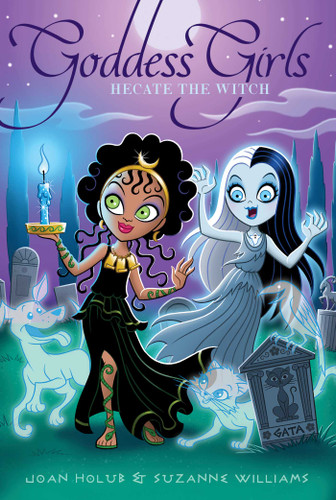 Hecate the Witch by Joan Holub, Suzanne Williams, 9781534457423