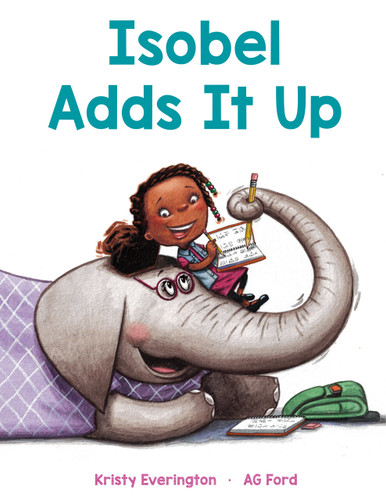Isobel Adds It Up - 9780593569115 by Kristy Everington, AG Ford, 9780593569115