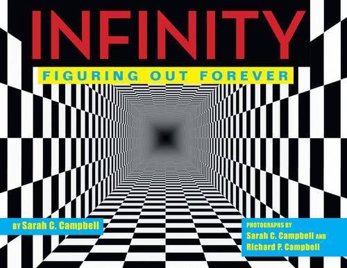 Infinity (Figuring Out Forever) by Sarah C. Campbell, Sarah C. Campbell, Richard P. Campbell, 9781629798752