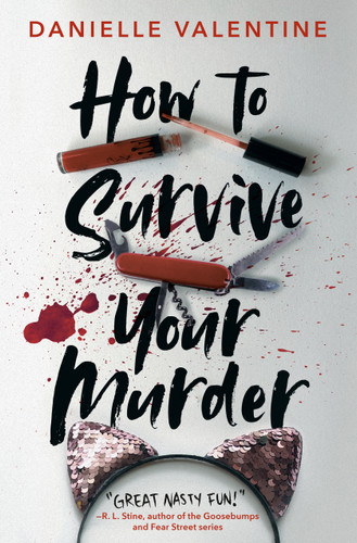 How to Survive Your Murder by Danielle Valentine, 9780593352014