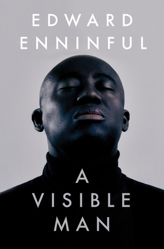 A Visible Man (A Memoir) by Edward Enninful, 9780593299487