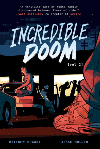 Incredible Doom: Volume 2 (A Graphic Novel) by Matthew Bogart, Matthew Bogart, Jesse Holden, 9780063064966