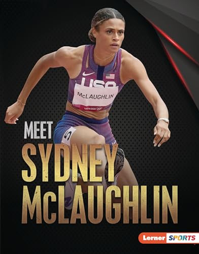 Meet Sydney McLaughlin (Track-and-Field Superstar) by Margaret J. Goldstein, 9781728458212