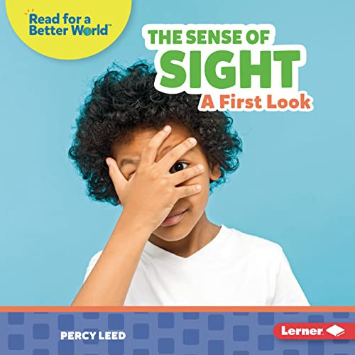 The Sense of Sight (A First Look) by Percy Leed, 9781728459165 The Sense of Sight (A First Look) by Percy Leed, 9781728459165