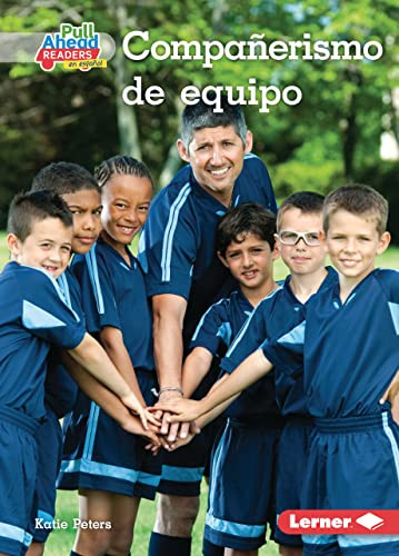 Compañerismo de equipo (Being a Good Teammate) (Spanish Edition) - 9781728462790 by Katie Peters, 9781728462790