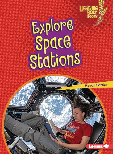 Explore Space Stations - 9781728463483 by Megan Harder, 9781728463483