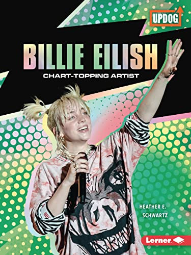 Billie Eilish (Chart-Topping Artist) - 9781728463698 by Heather E. Schwartz, 9781728463698