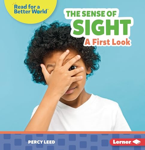 The Sense of Sight (A First Look) - 9781728464275 by Percy Leed, 9781728464275