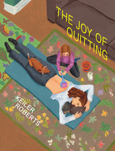 The Joy of Quitting by Keiler Roberts, 9781770466227