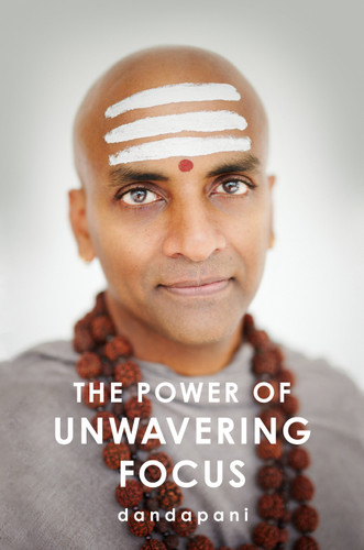 The Power of Unwavering Focus by Dandapani, 9780593420454