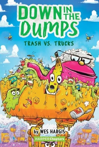 Down in the Dumps #2: Trash vs. Trucks - 9780062910158 by Wes Hargis, Wes Hargis