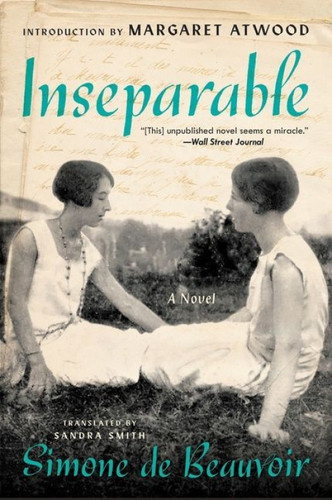 Inseparable (A Novel) - 9780063075054 by Simone de Beauvoir, Sandra Smith, Margaret Atwood