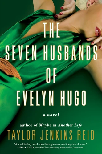 The Seven Husbands of Evelyn Hugo (A Novel) by Taylor Jenkins Reid, 9781501139239