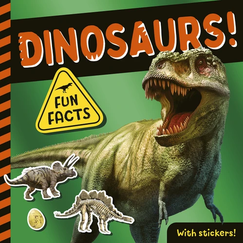Dinosaurs! (Fun Facts! With Stickers!) by Lauren Crisp, Tiger Tales, 9781664340367