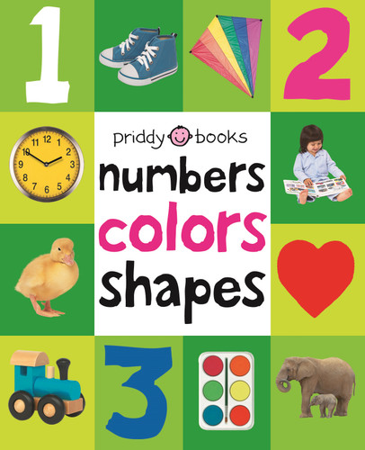 First 100 Padded: Numbers, Colors, Shapes (An essential early-learning book) by Roger Priddy, 9780312510817
