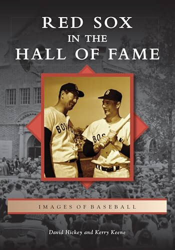 Red Sox in the Hall of Fame by Cheri Dohnal, Kerry Keene, 9781467107860