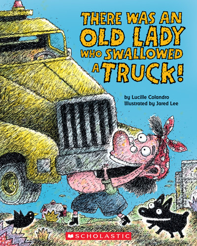 There Was an Old Lady Who Swallowed a Truck by Lucille Colandro, Jared Lee, 9781338832020