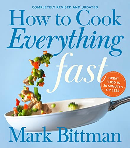How To Cook Everything Fast Revised Edition (A Quick & Easy Cookbook) by Mark Bittman, 9780544790315
