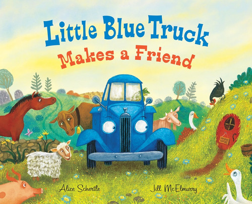 Little Blue Truck Makes a Friend (A Friendship Book for Kids) by Alice Schertle, Jill McElmurry, 9780358722823
