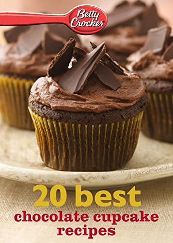 Betty Crocker 20 Best Chocolate Cupcake Recipes by Betty Crocker, 9780544314733